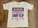 Warning Gymnast I May Flip at Any Time - White (Youth S)