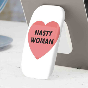 Pastele Best Nasty Woman Hillary Clinton Phone Click-On Grip Custom Pop Up Stand Holder Apple iPhone Samsung