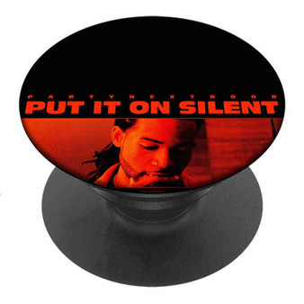 Pastele Best Put It On Silent Party Next Door Custom Personalized PopSockets Phone Grip Holder Pop Up Phone Stand