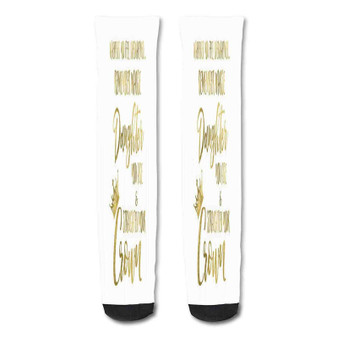 Pastele Whenever You Feel Overwhelmed Remember Whose Daughter You Are Quote Custom Personalized Sublimation Printed Socks Polyester Acrylic Nylon Spandex