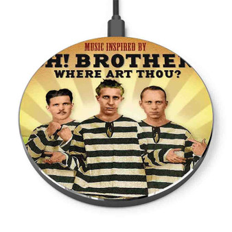 Pastele Oh Brother Where Art Thou Custom Personalized Gift Wireless Charger Custom Phone Charging Pad iPhone Samsung
