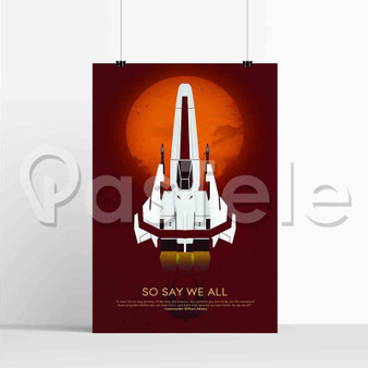 Battlestar Galactica So Say We All Custom Printed Silk Poster Wall Decor 20 x 13 Inch 24 x 36 Inch