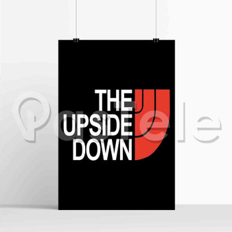 The Upside Down New Silk Poster Custom Printed Wall Decor 20 x 13 Inch 24 x 36 Inch
