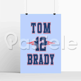 Tom Brady 2 New Silk Poster Custom Printed Wall Decor 20 x 13 Inch 24 x 36 Inch