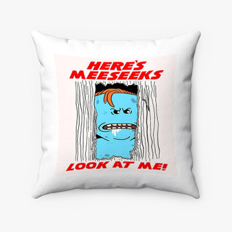 Pastele Mr Meeseek s Rick and Morty Custom Pillow Case Personalized Spun Polyester Square Pillow Cover Decorative Cushion Bed Sofa Throw Pillow Home Decor