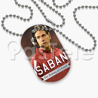Nick Saban The Making of a Coach Custom Personalized Dog Tags ID Name Tag Pet Tag