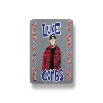 Pastele Luke Combs What You See Is What You Get Custom Fridge Magnet Refrigerator Glossy Finish for House Kitchen Decoration