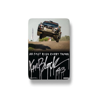 Pastele Ken Block Go Fast Risk Every Thang Accessories Custom Fridge Magnet Refrigerator Glossy Finish for House Kitchen Decoration
