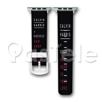 Calvin Harris Disciples How Deep Is Your Love 2 Custom Personalized Apple Watch Band 38mm 40mm 42mm 44mm Leather PU