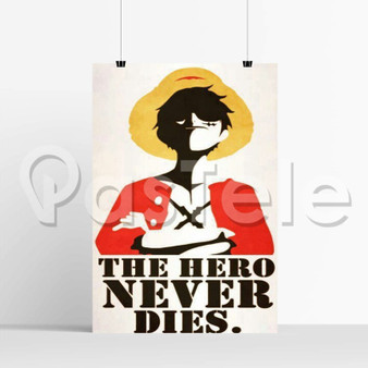 Monkey D Luffy The Hero Never Dies New Custom Printed Silk Poster Print Wall Decor 20 x 13 Inch 24 x 36 Inch