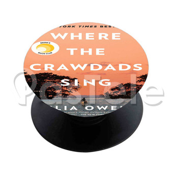 Where the Crawdads Sing Custom Personalized Phone Grip Holder Stand Finger