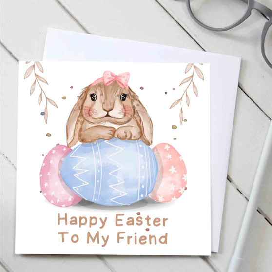 Pastele Happy Easter To My Friend Bunny Personalized Greeting Card Template Digital Download File Editable in Canva Custom Text Easy Self Editing Quotes Gift Card Wedding Happy Brithday New Born Mothers Day Fathers Day Graduation Monogram Name Card