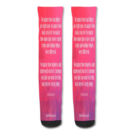 Pastele When You Feel Depressed Quotes Custom Personalized Sublimation Printed Socks Polyester Acrylic Nylon Spandex