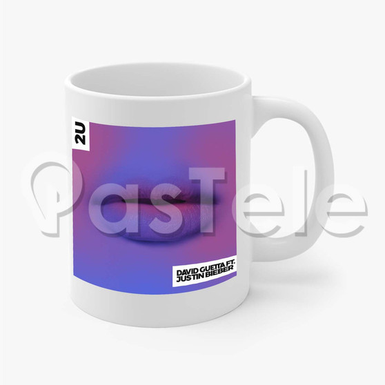 2 U David Guetta feat Justin Bieber Custom Printed Mug Ceramic 11oz Cup Coffee Tea Milk