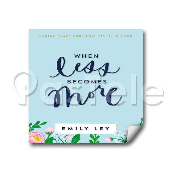 When Less Becomes More Custom Personalized Stickers White Transparent Vinyl Decals