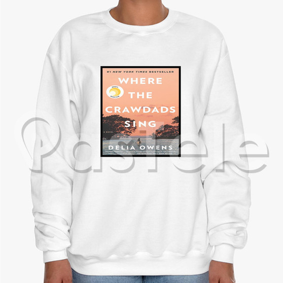 Where the Crawdads Sing Custom Unisex Crewneck Sweatshirt Cotton Polyester Fabric Sweater