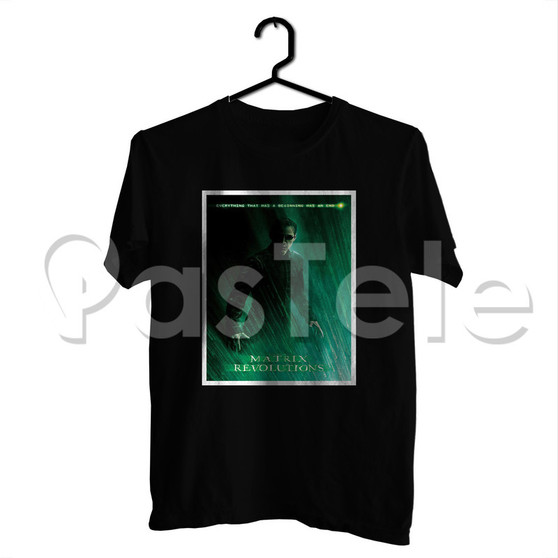 The Matrix Revolutions Custom Personalized T Shirt Tees Apparel Cloth Cotton Tee Shirt Shirts