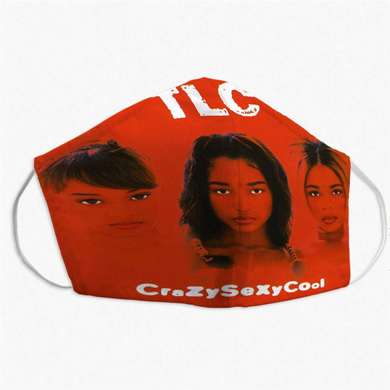 Pastele TLC Crazy Sexy Cool Custom Fabric Face Mask Polyester Two Layers Cloth Washable Non-Surgical Protective Face Mask