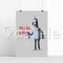 Bender Futurama Kill All Human New Custom Silk Poster Print Wall Decor 20 x 13 Inch 24 x 36 Inch