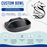 Custom Bowl for Super Feeder Stand features