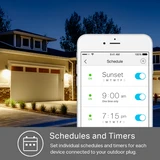 Schedule and Timers for each device connected to your outdoor plug