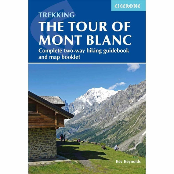 Cicerone Trekking the Tour of Mont Blanc
