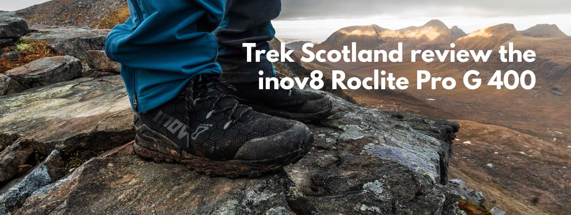 Trek Scotland Review - inov8 Roclite Pro G 400 - Ultralight