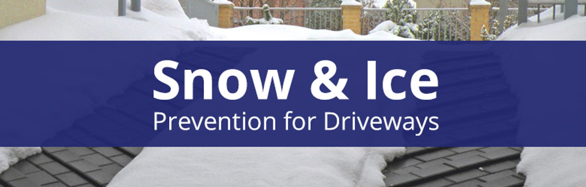 Snow & Ice Prevention for Driveways Snow & Ice Prevention for Driveways