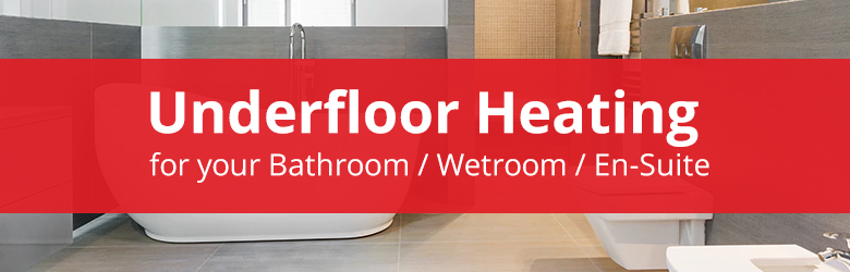 Underfloor Heating for your Bathroom / Wetroom / En-Suite - uHeat