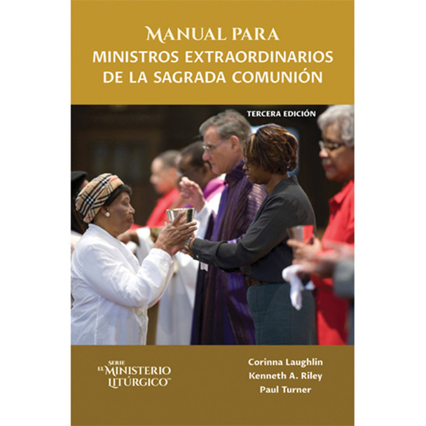 Liturgical Ministry Series - Guide for Extraordinary Ministers of Holy Communion, 3rd Edition, Spanish