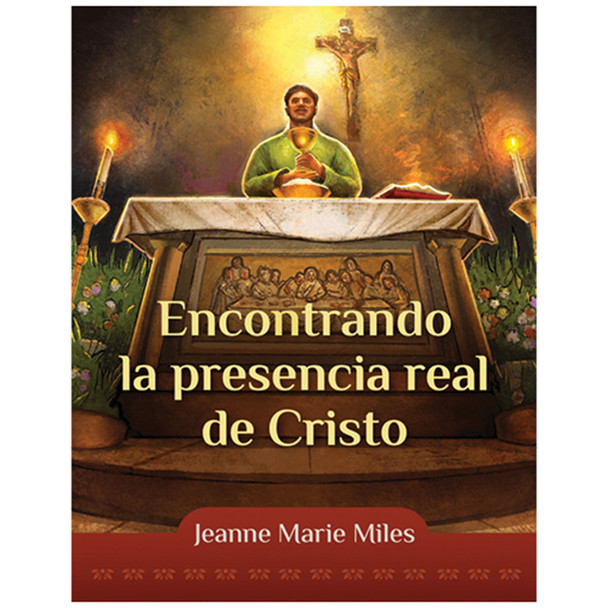 Encontrando la presencia real de Cristo