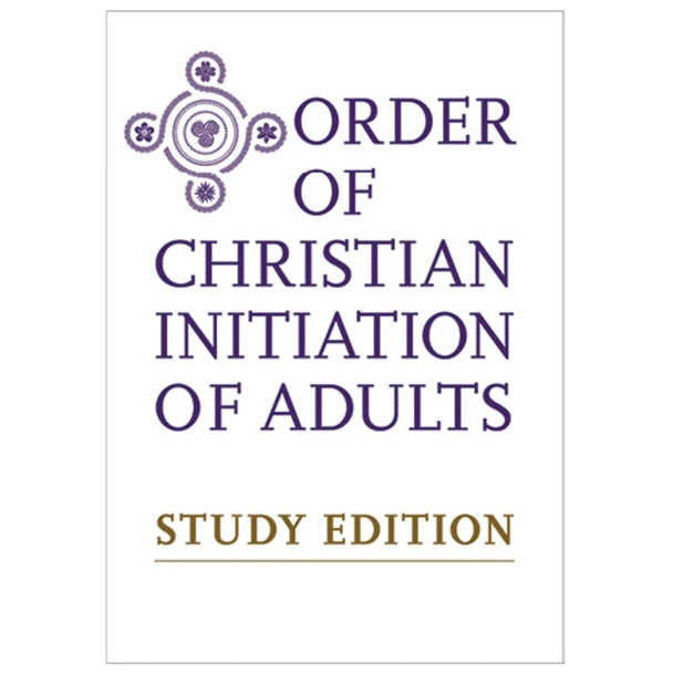 The Order of Christian Initiation of Adults-Study Edition