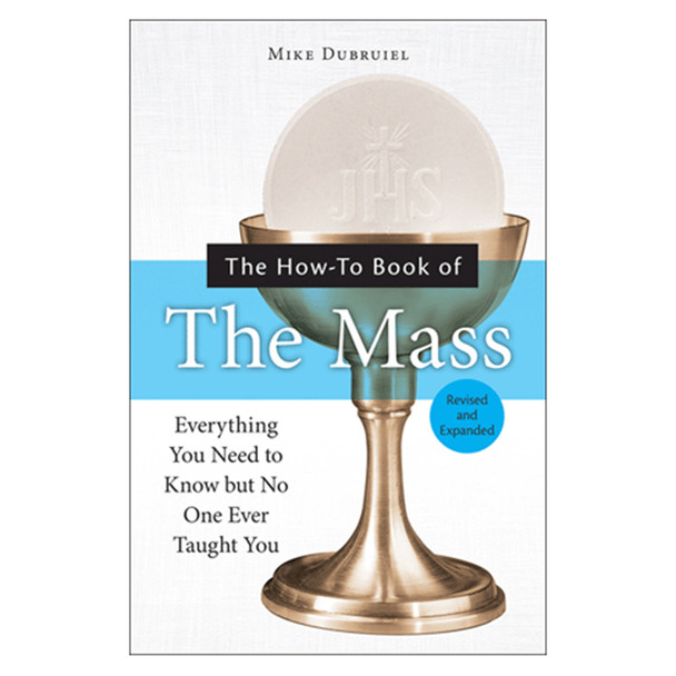 OSV The How-to Book of the Mass, Revised and Expanded