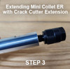 Extending Mini Collet ER with Crack Cutter Extension - STEP 3