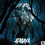 Atasaya  "A different kind of Bigfoot story"  