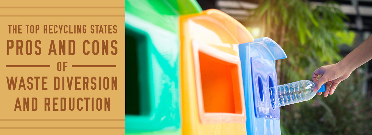 The Top Recycling States: Pros & Cons of Waste Diversion and Reduction The Top Recycling States: Pros & Cons of Waste Diversion and Reduction