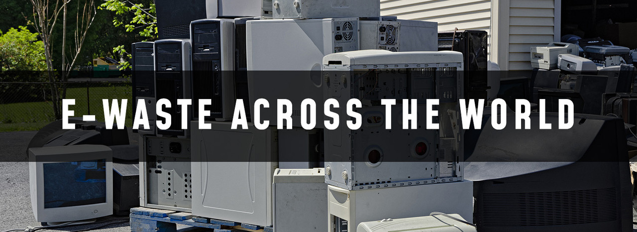 E Waste Across The World Trash Cans Unlimited e-waste-across-the-world-trash-cans-unlimited