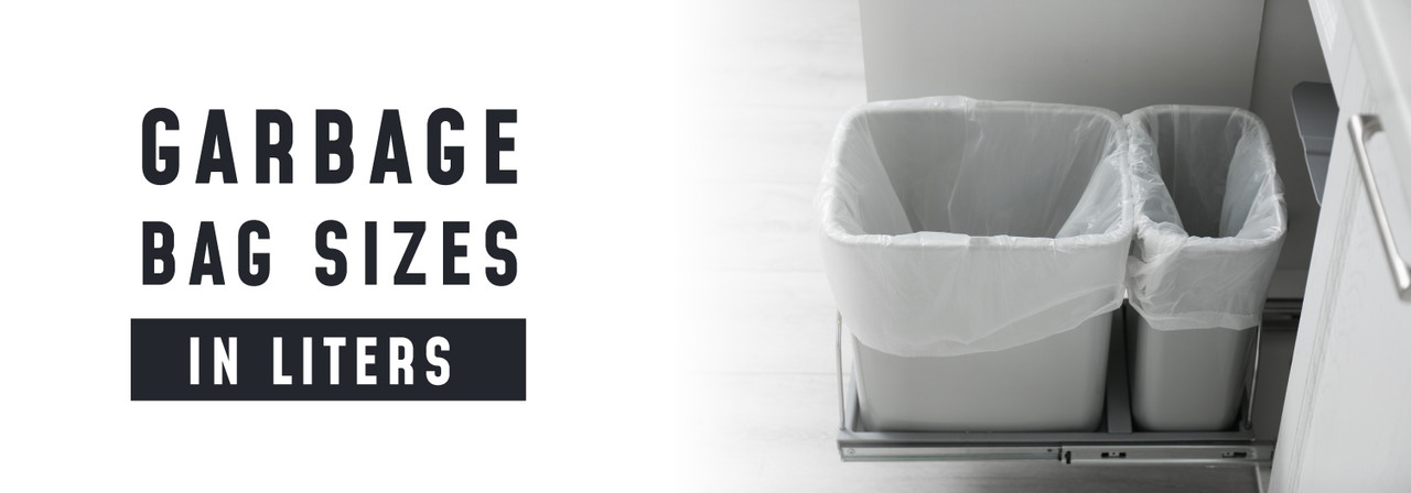 Garbage Bag Sizes in Liters Garbage Bag Sizes in Liters