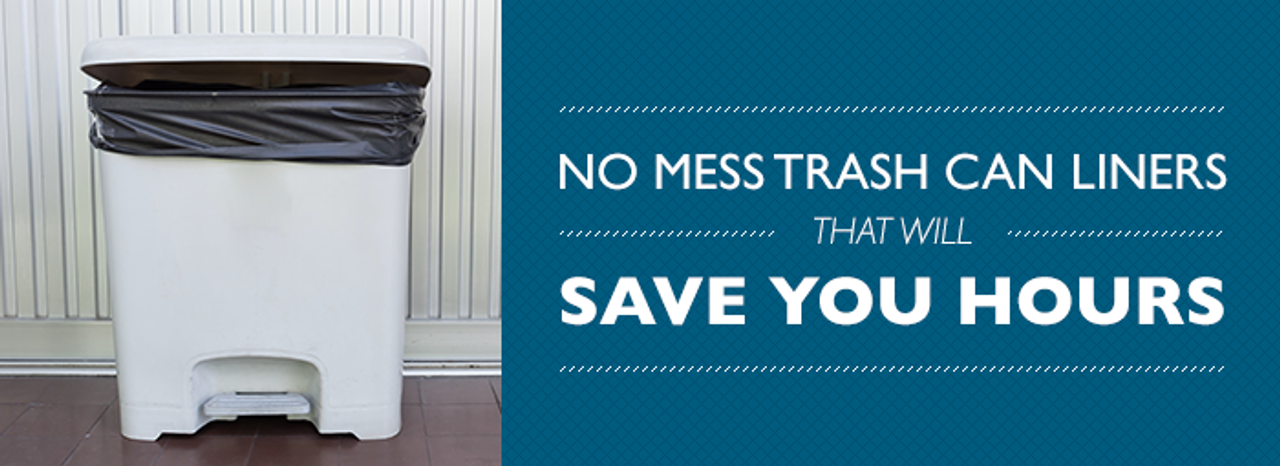 No Mess Trash Can Liners Will Save You Hours - Trash Cans Unlimited