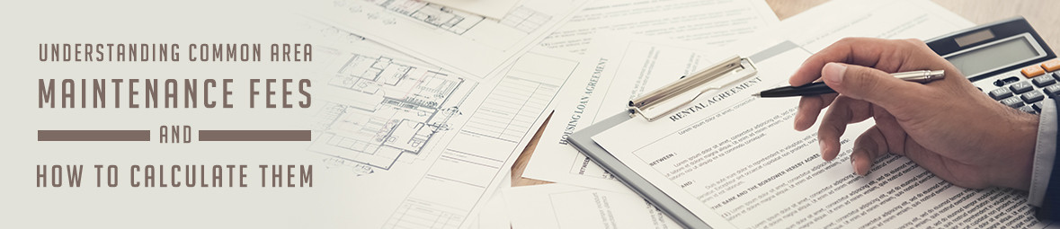 Understanding Common Area Maintenance Fees