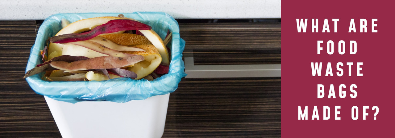 What Are Food Waste Bags Made Of? Exploring Eco-Friendly Materials for Sustainable Disposal