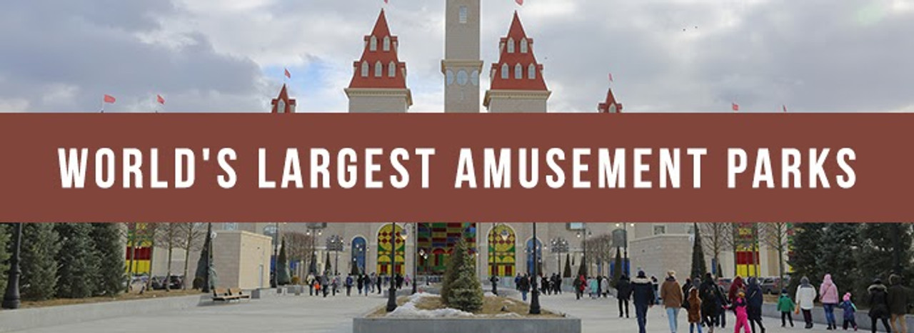 The World’s 6 Largest Theme Parks The World’s 6 Largest Theme Parks