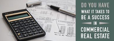 Do You Have What It Takes To Be A Success In Commercial Real Estate