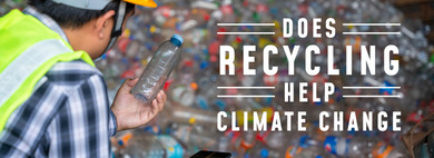 Does Recycling Help Climate Change