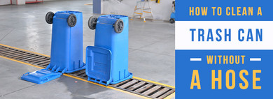 How To Clean a Trash Can Without a Hose