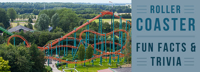 Fun Roller Coaster Facts