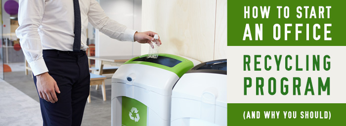 How to Start an Office Recycling Program (And Why You Should) - Trash Cans  Unlimited