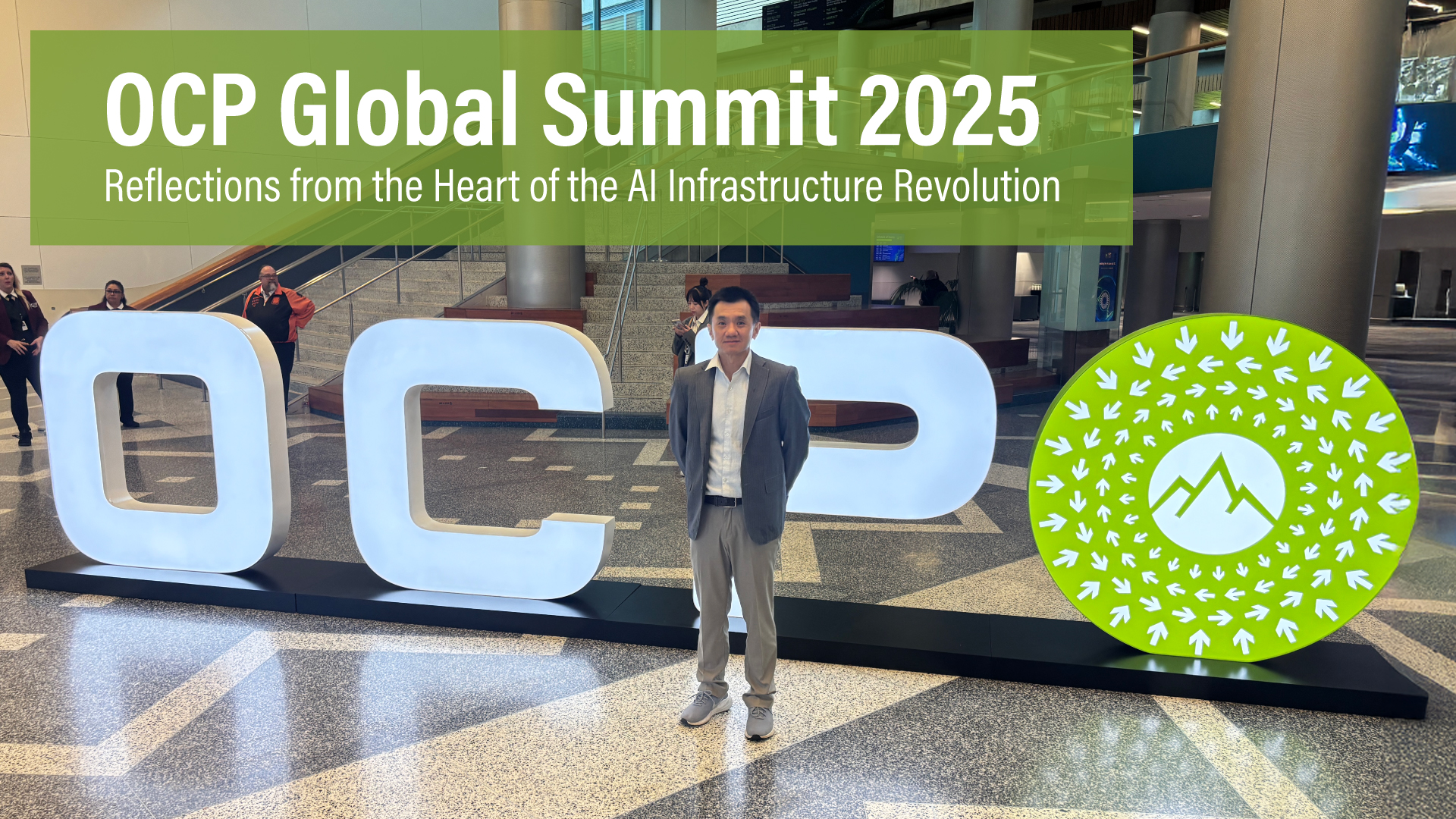 OCP Global Summit 2025 — Reflections from the Heart of the AI ...