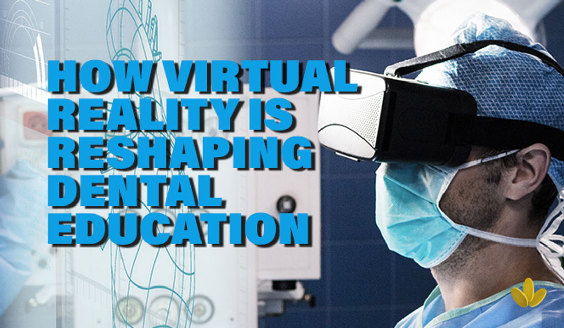 How Virtual Reality is Reshaping Dental Education