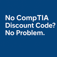 Skip the CompTIA Discount Codes — Get Built-In Savings at GetCertified4Less